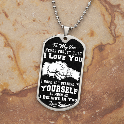 Believe In Yourself - Dog Tag Necklace Military Chain (Silver) No
