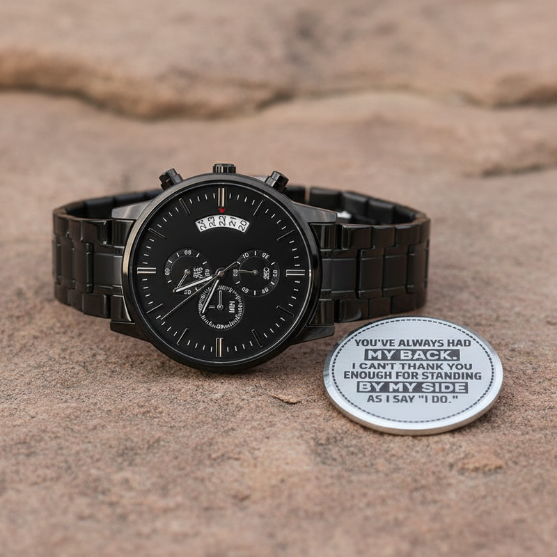 Groomsman You've Always Had My Back – Men's Watch