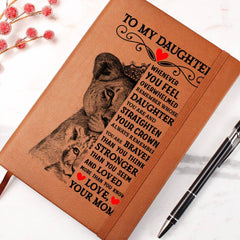 To My Daughter Lion Crown – Vegan Leather Journal