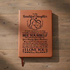 To My Beautiful Daughter – Leather Journal