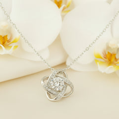 To My Last Everything - Love Knot Necklace